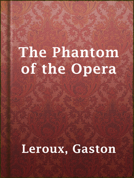 Upplýsingar um The Phantom of the Opera eftir Gaston Leroux - Til útláns